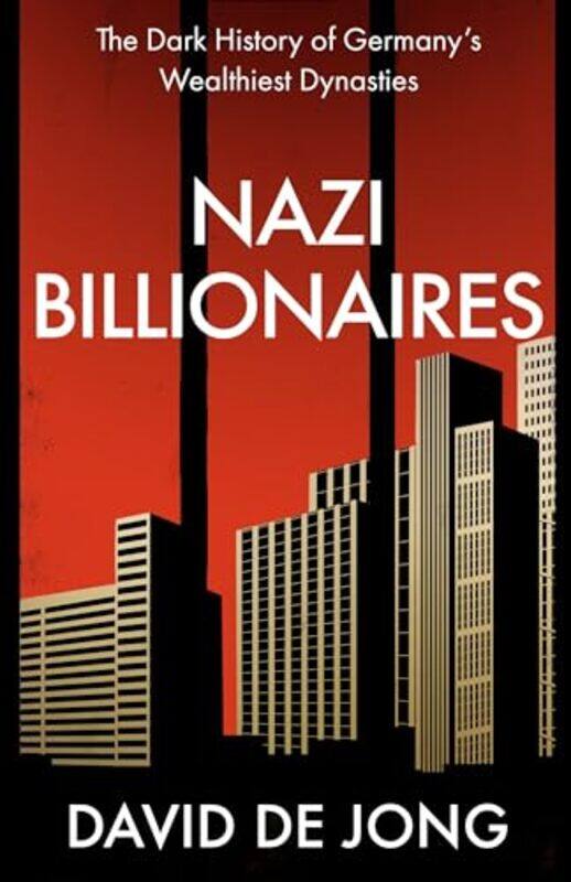 

Nazi Billionaires by David de Jong-Paperback