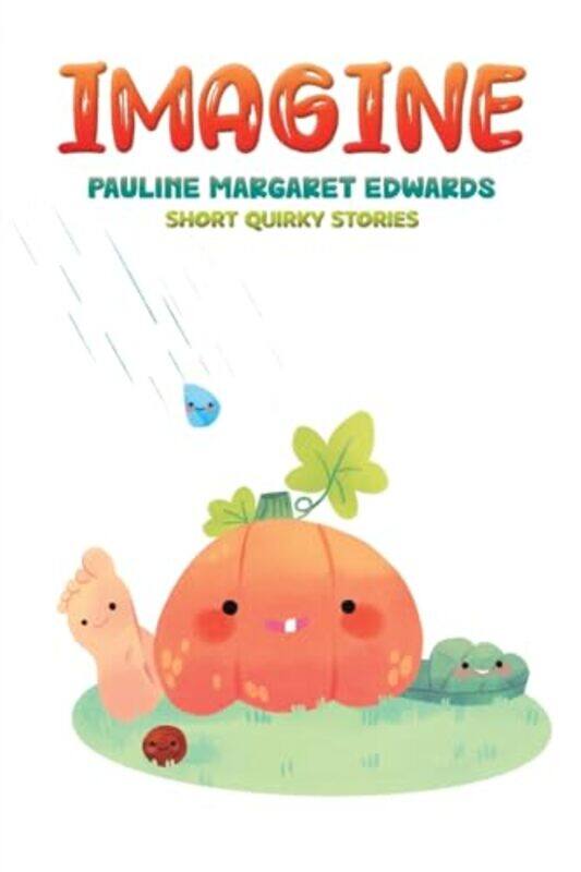 

Imagine by Pauline Margaret Edwards-Paperback