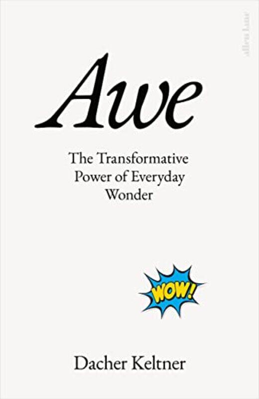 

Awe by Prof Dacher Keltner-Hardcover