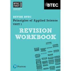 Pearson REVISE BTEC First in Applied Science Principles of Applied Science Unit 1 Revision Workbook for 2025 and 2026 exams by Jennifer Stafford-Brown-Paperback