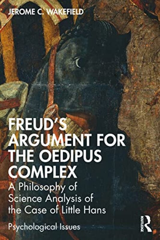 

Freuds Argument for the Oedipus Complex by Jerome C, DSW,PhD New York University, USA Wakefield-Paperback