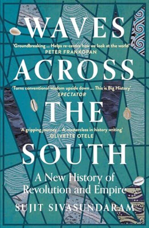 

Waves Across the South by Sujit Sivasundaram-Paperback