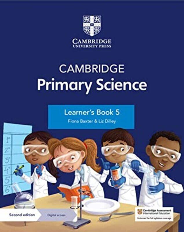

Cambridge Primary Science Learner's Book 5 with Digital Access (1 Year),Paperback,by:Fiona Baxter; Liz Dilley