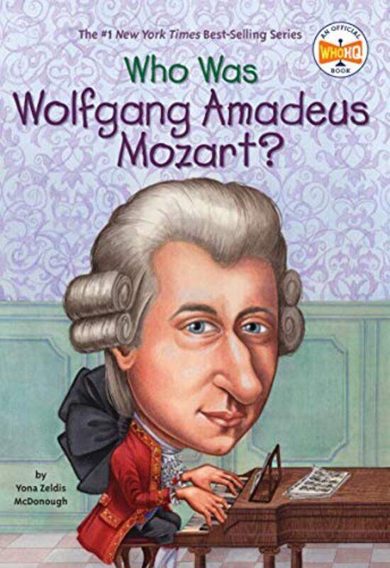 

Who Was Wolfgang Amadeus Mozart By Mcdonough Yona Zeldis Paperback