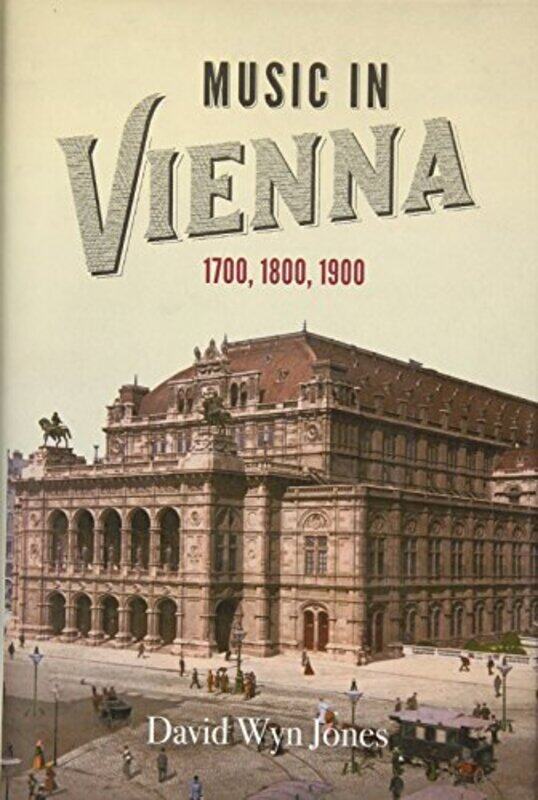 

Music in Vienna by David Wyn Jones-Hardcover