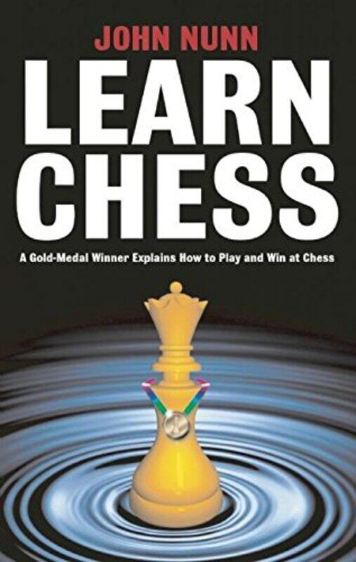 

Learn Chess by John Nunn-Paperback