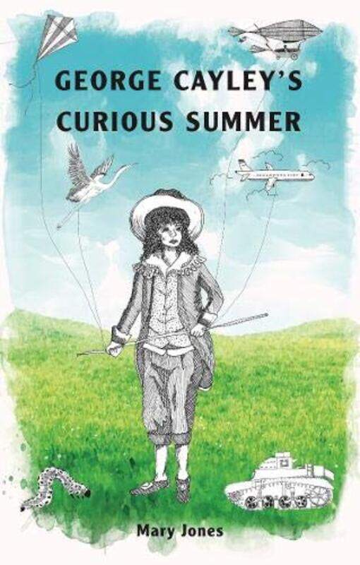 

George Cayleys Curious Summer by Mary JonesNina Dowdeswell-Paperback