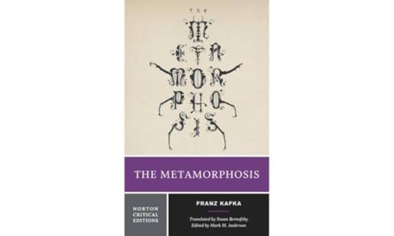 

The Metamorphosis by Franz KafkaMark M Columbia University AndersonSusan Columbia University Bernofsky-Paperback