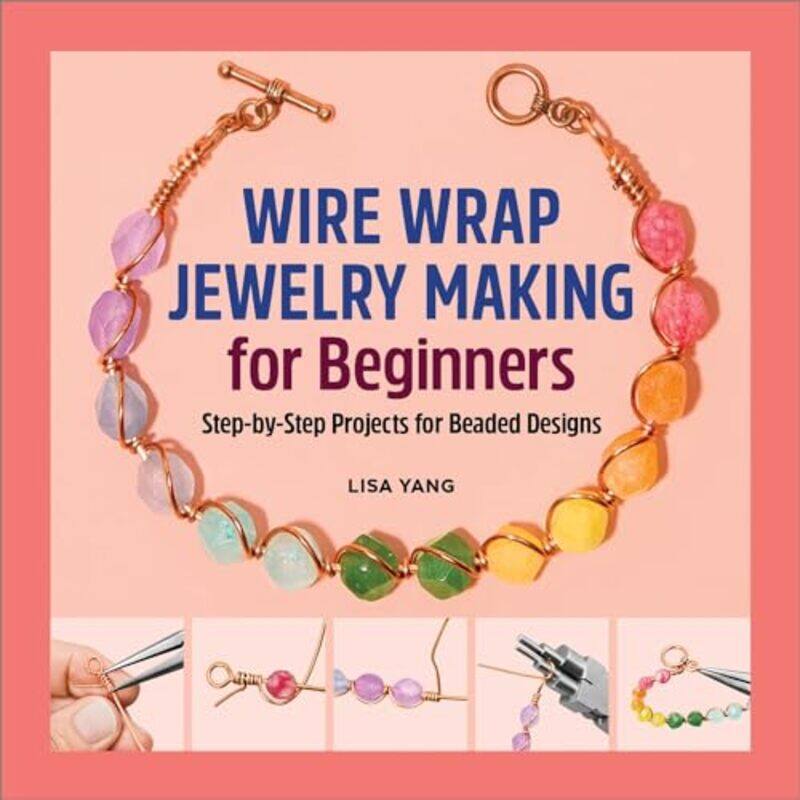 

Wire Wrap Jewelry Making For Beginners By Yang Lisa - Paperback