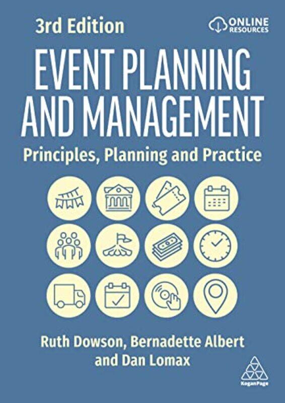 

Event Planning And Management Principles Planning And Practice By Dowson, Ruth - Albert, Bernadette - Lomax, Dan -Paperback