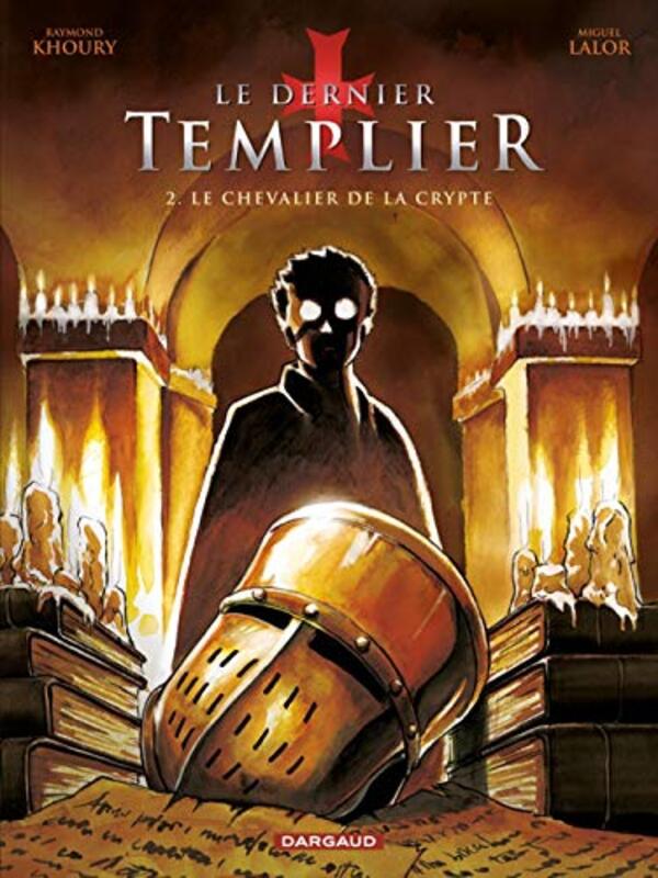 Le dernier Templier, Tome 2 : Le chevalier de la crypte,Paperback,By:Raymond Khoury