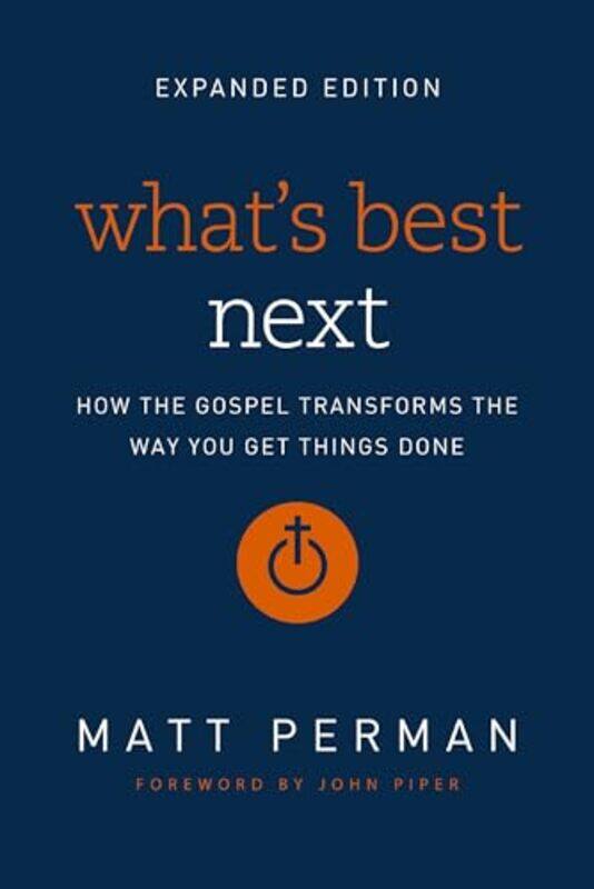 

Whats Best Next by Matt Perman-Paperback