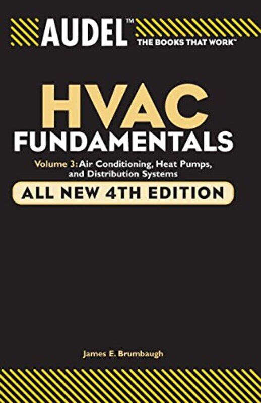 

Audel HVAC Fundamentals, Volume 3,Paperback,By:James E. Brumbaugh