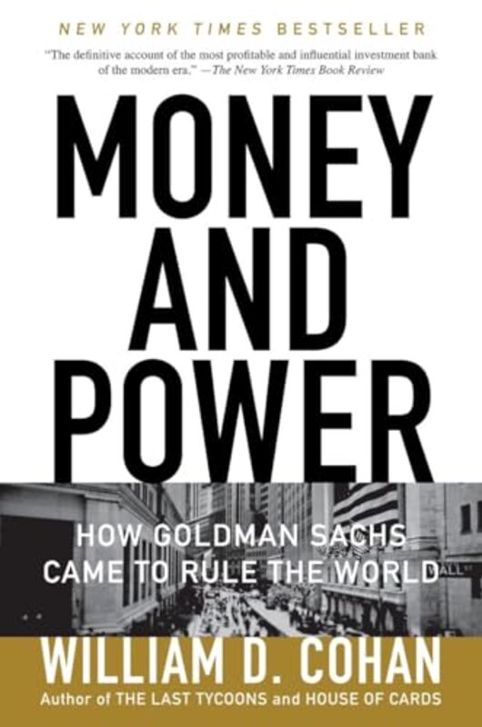 Money And Power by William D.Cohan..Paperback