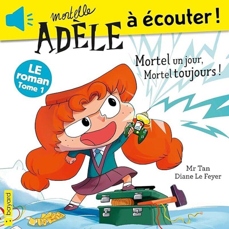 

Roman Mortelle Adele Mortel Un Jour Mortel Toujours by MR TAN/LE FEYER Paperback