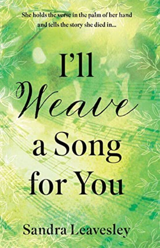 

Ill Weave a Song for You by Sandra Leavesley-Paperback