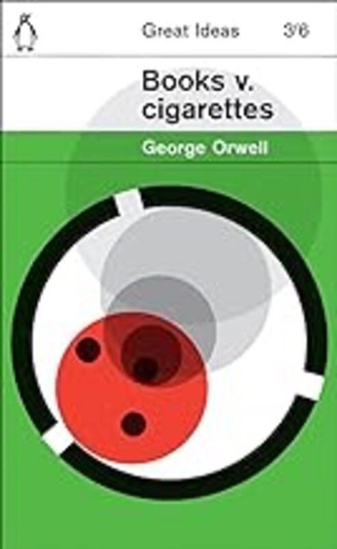 Books V. Cigarettes Penguin Great Ideas by George Orwell - Paperback