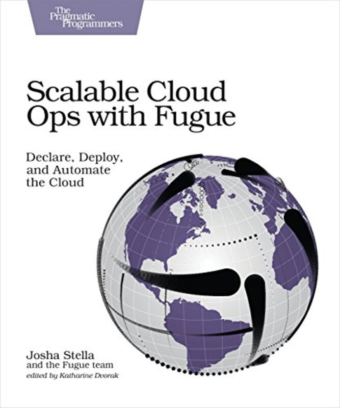 Scalable Cloud Ops with Fugue by Laszlo Holics-Paperback