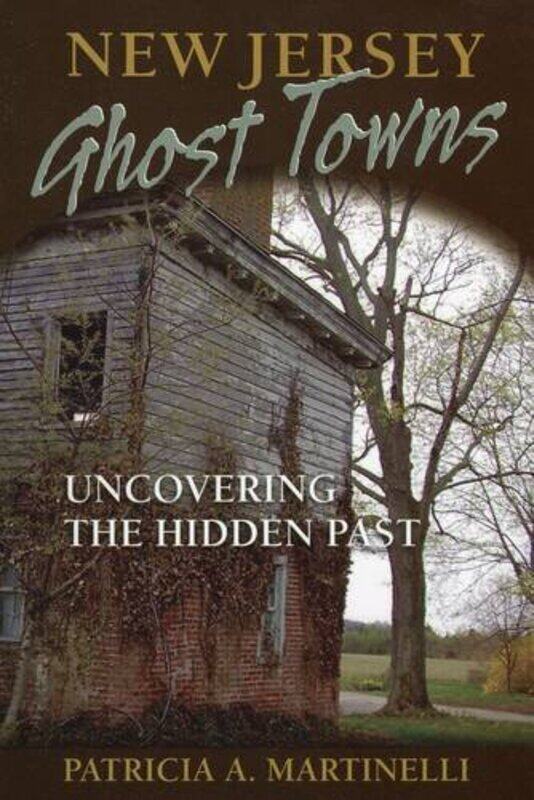 

New Jersey Ghost Towns by Christiane Gunzi-Paperback