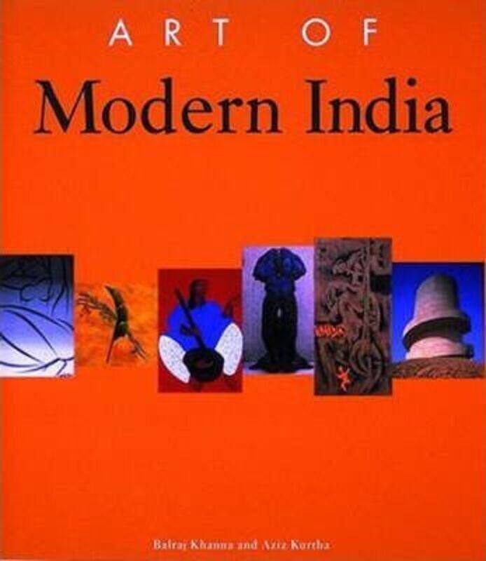 

Art of Modern India.paperback,By :Balraj Khanna