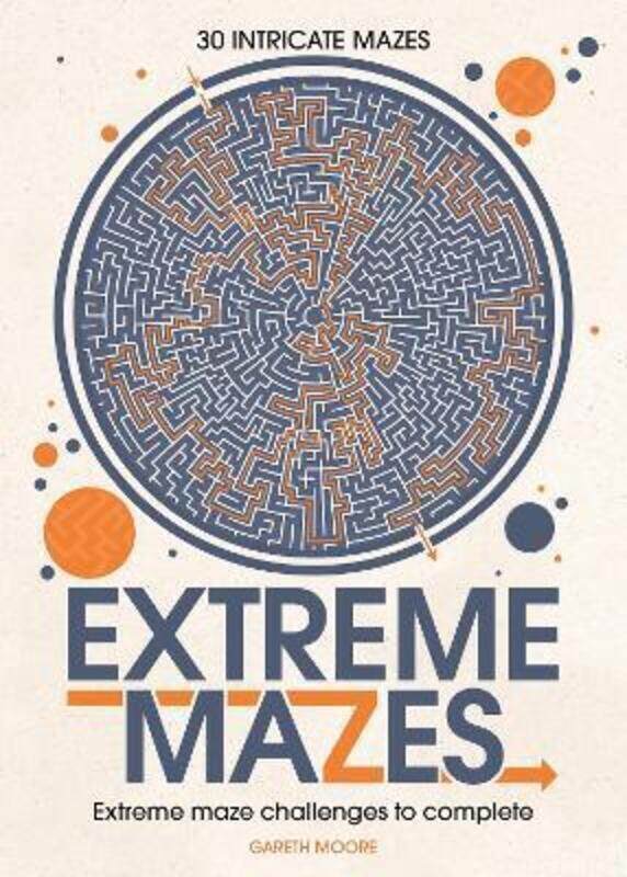 

Extreme Mazes.paperback,By :Gareth Moore B.Sc (Hons) M.Phil Ph.D