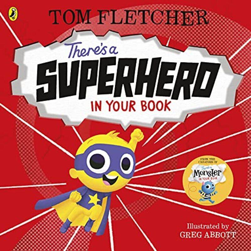 

Theres a Superhero in Your Book , Paperback by Tom Fletcher