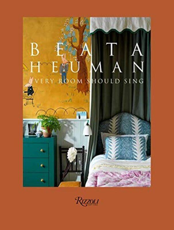 

Beata Heuman: Every Room Should Sing,Hardcover by Heuman, Beata