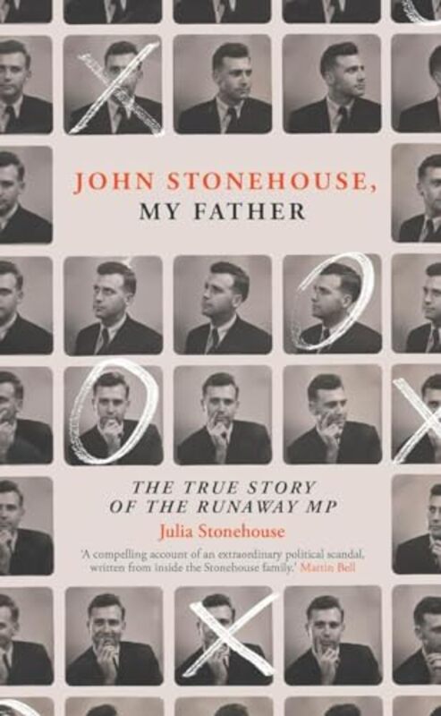 

John Stonehouse My Father by Julia Stonehouse-Hardcover