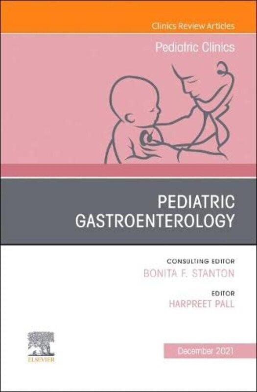 

Pediatric Gastroenterology An Issue of Pediatric Clinics of North America by Chelsea Conaboy-Hardcover