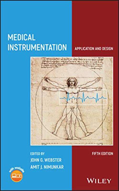 

Medical Instrumentation by John G University of Wisconsin, Madison WebsterAmit J University of Wisconsin, Madison Nimunkar-Hardcover