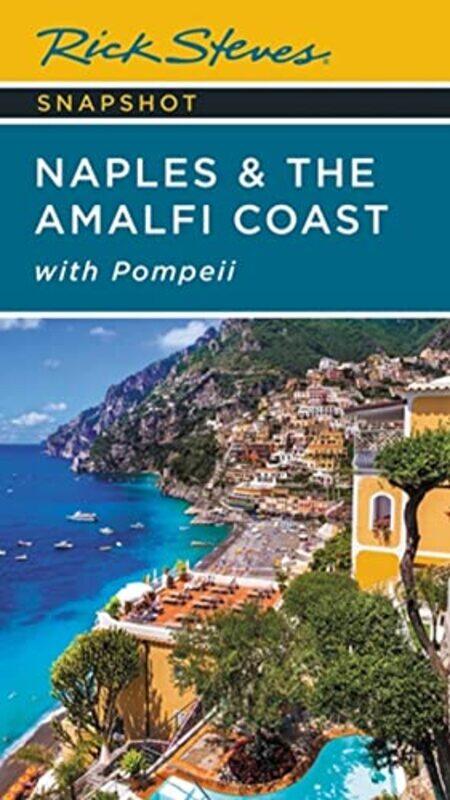 

Rick Steves Snapshot Naples and the Amalfi Coast Seventh Edition by Rick Steves-Paperback