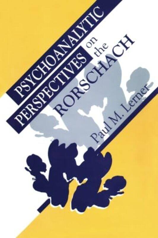 

Psychoanalytic Perspectives on the Rorschach by Paul M Lerner-Paperback