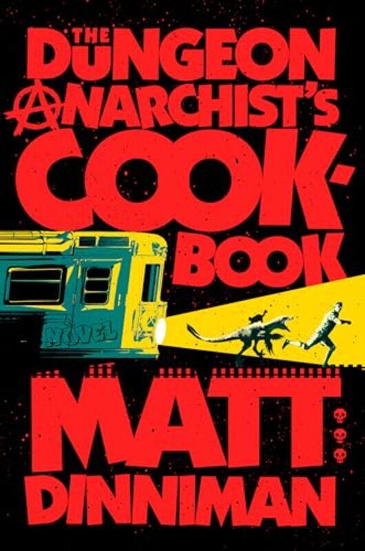 

The Dungeon Anarchists Cookbook By Dinniman, Matt - Paperback