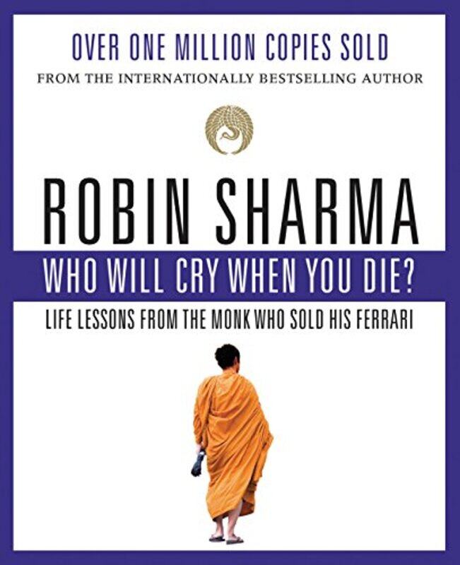 

Who Will Cry When You Die By Sharma Robin - Paperback