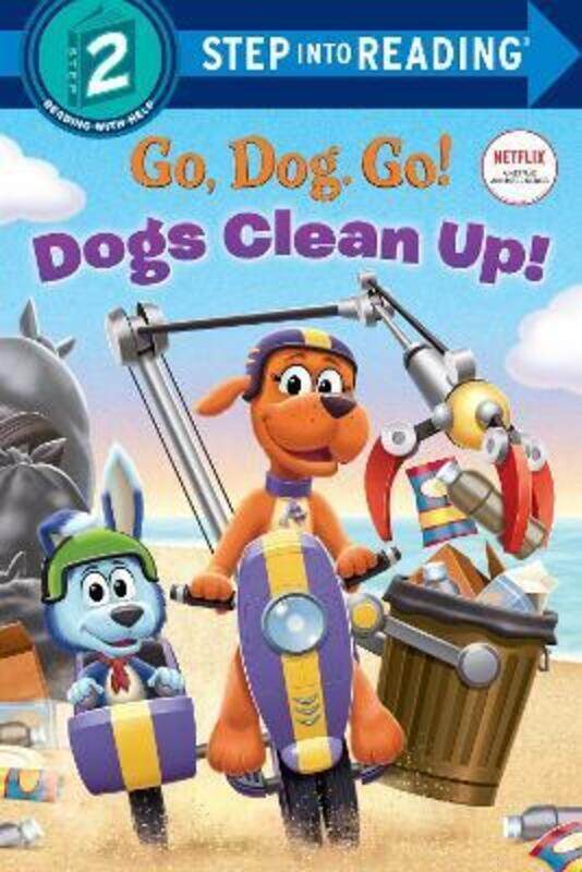 

Dogs Clean Up! (Netflix: Go, Dog. Go!),Paperback,ByRandom House