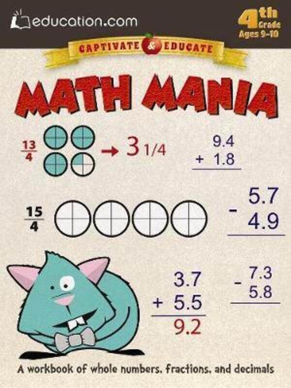 

Math Mania: A workbook of whole numbers, fractions, and decimals.paperback,By :Education.com