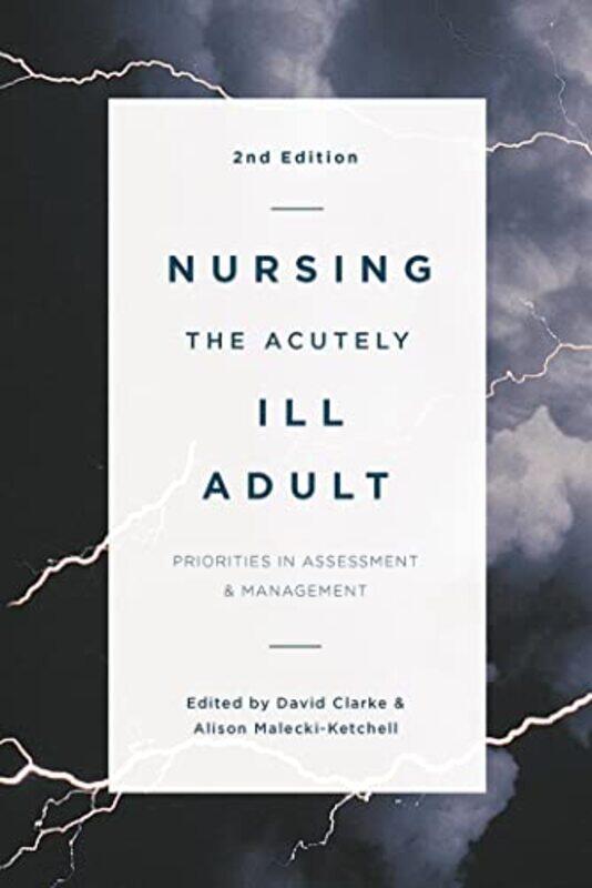 

Nursing the Acutely Ill Adult by Cheryl E Matias-Paperback