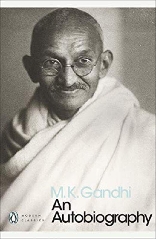 

An Autobiography The Story Of My Experiments With Truth By M.K. Gandhi Paperback