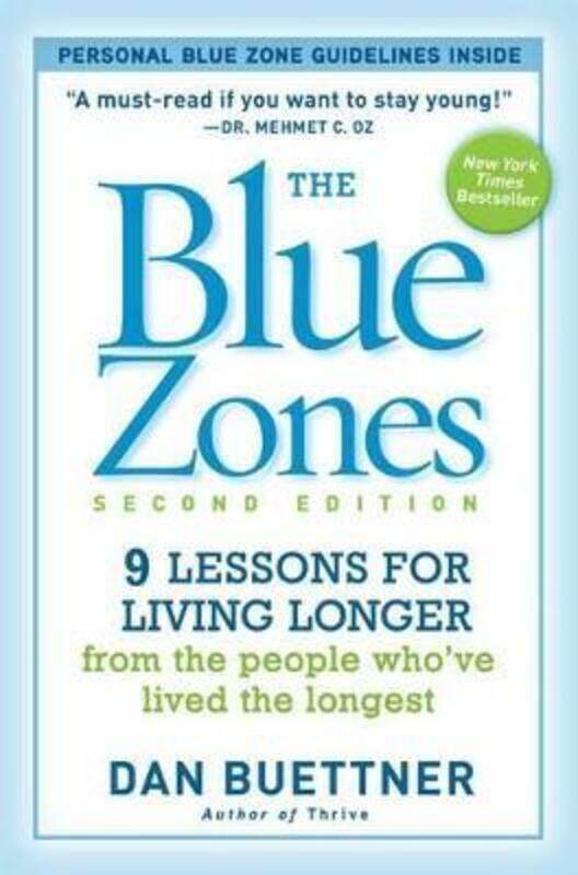 

The Blue Zones, Second Edition,Paperback, By:Buettner, Dan