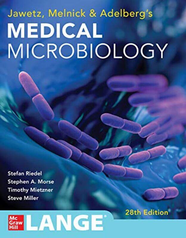 

Jawetz Melnick and Adelbergs Medical Microbiology 28 E by Stefan RiedelStephen MorseTimothy MietznerSteve Miller-Paperback