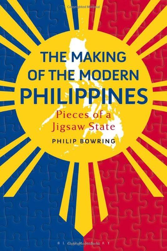 

The Making of the Modern Philippines by Philip Bowring -Paperback