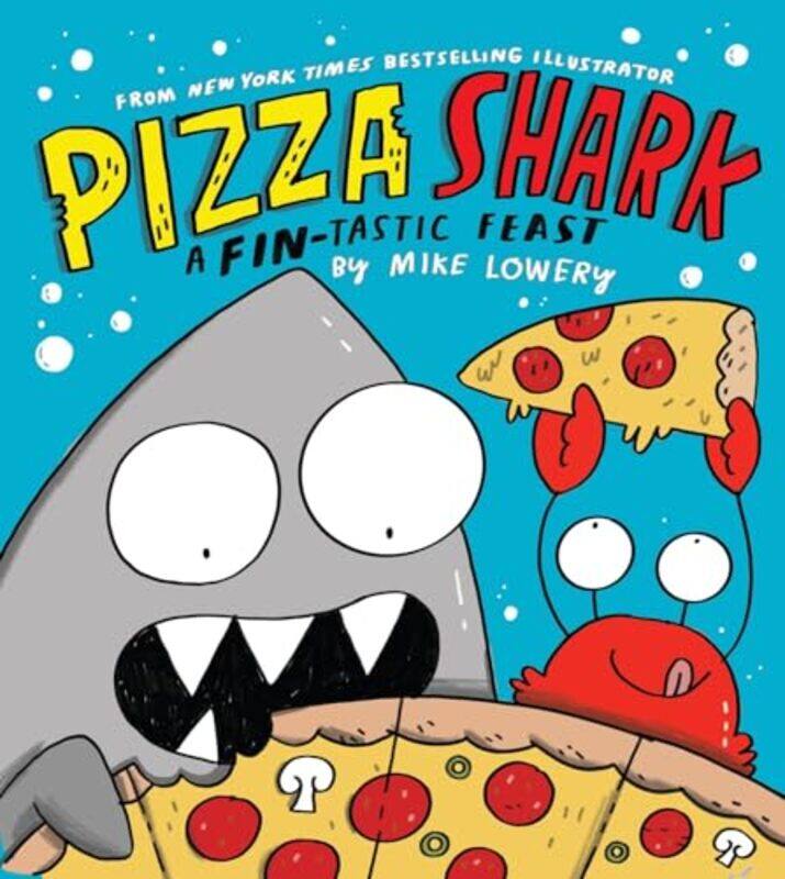 

Pizza Shark by Mike LoweryMike Lowery -Hardcover