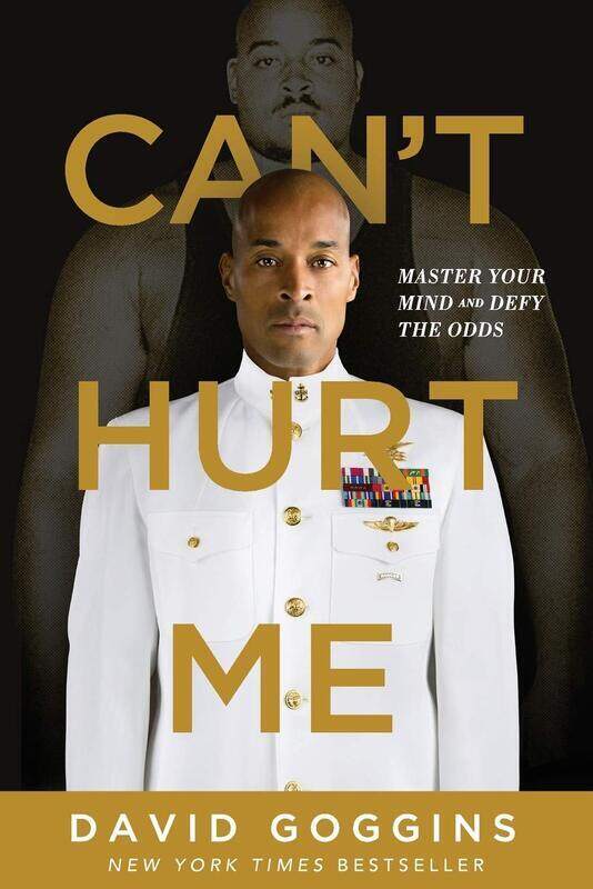 

Can't Hurt Me: Master Your Mind and Defy the Odds, Paperback Book, By: David Goggins