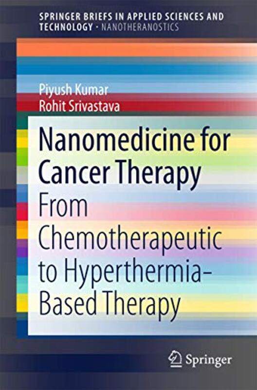 

Nanomedicine For Cancer Therapy by Piyush KumarRohit Srivastava-Paperback