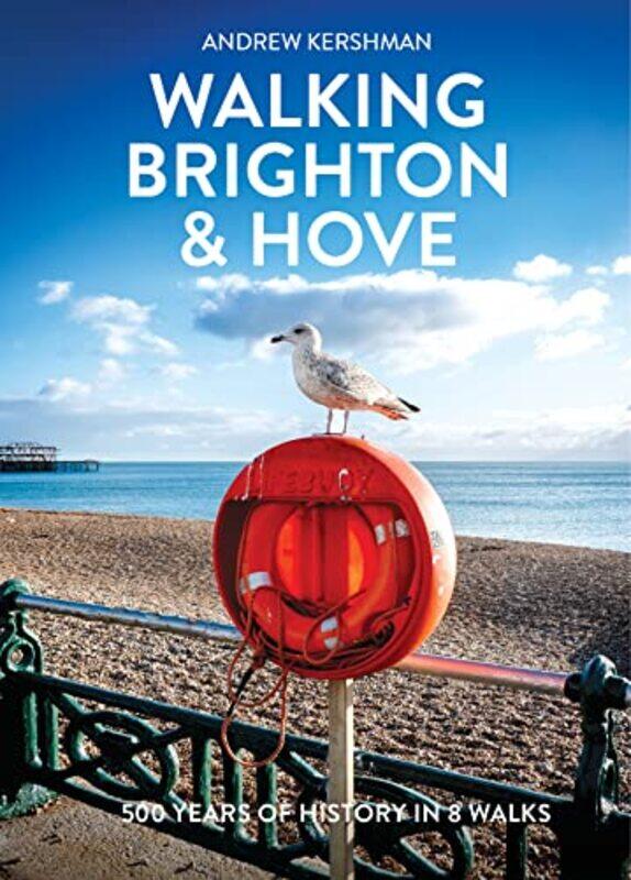 

Walking Brighton and Hove by Andrew Kershman-Paperback