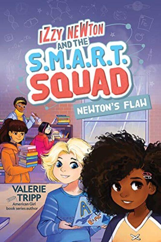 

Izzy Newton and the SMART Squad Newtons Flaw Book 2 by Goran Petrovic-Lotina-Hardcover