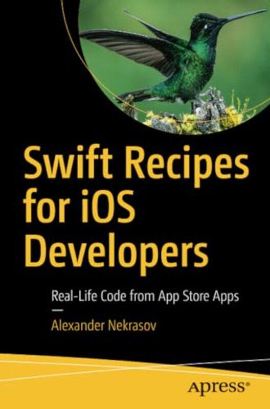 

Swift Recipes for iOS Developers by David Montero-Paperback