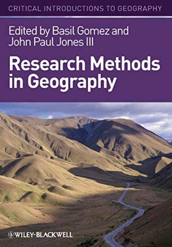 

Research Methods in Geography by Basil Indiana State University, USA GomezJohn Paul University of Arizona, USA Jones-Paperback