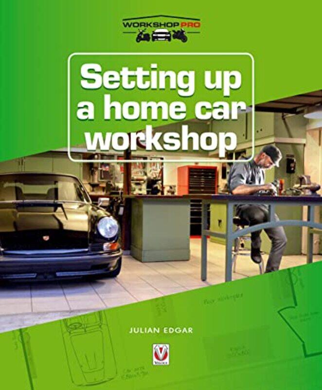 

Setting up a Home Car Workshop by John C Bogle-Paperback