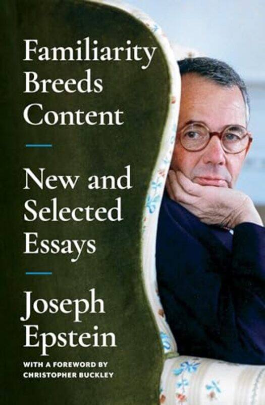 

Familiarity Breeds Content By Epstein Joseph - Paperback